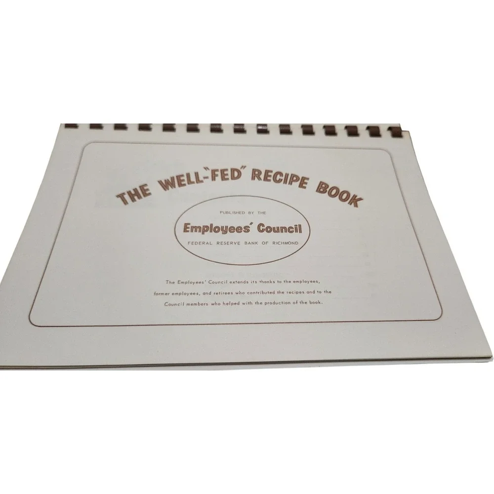 Vintage The Well-Fed‎ Recipe Book Federal Reserve Bank of Richmond Cookbook
